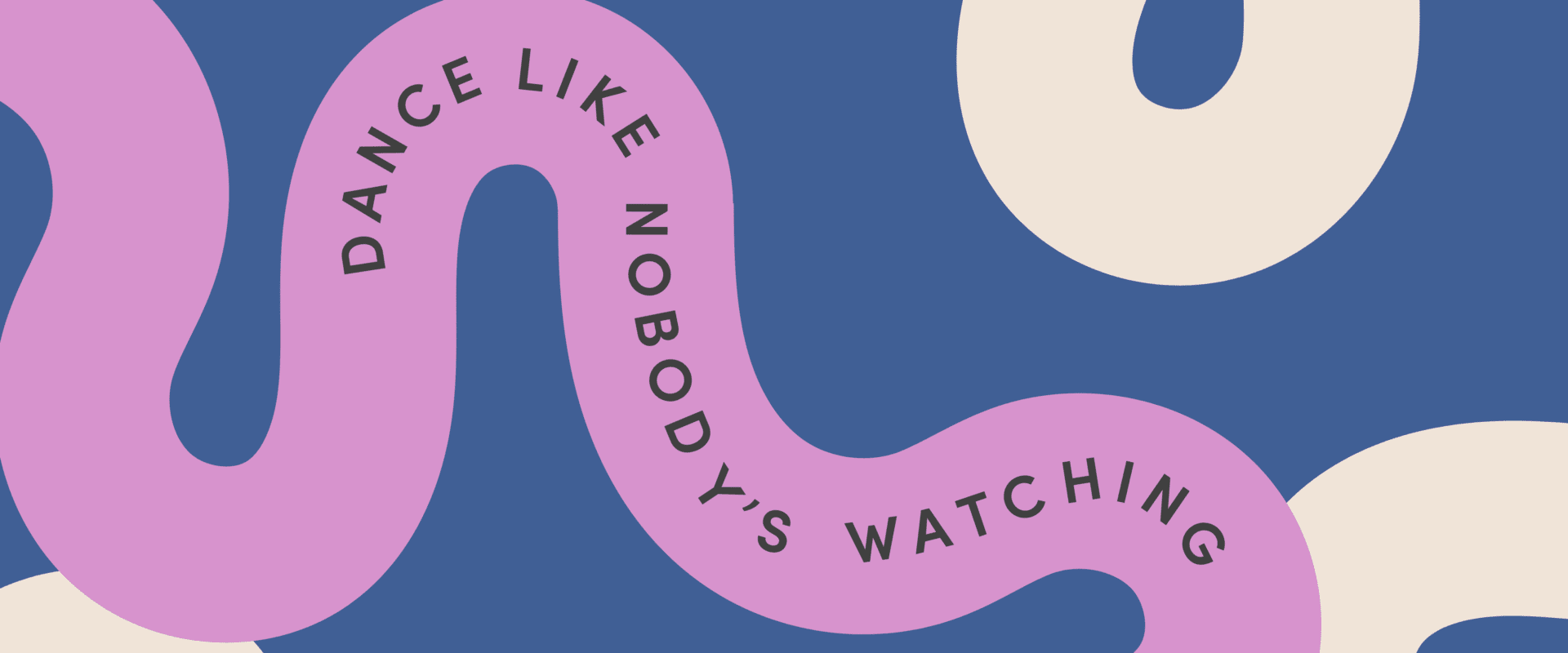 Dance Like Nobody's Watching Playlist Graphic